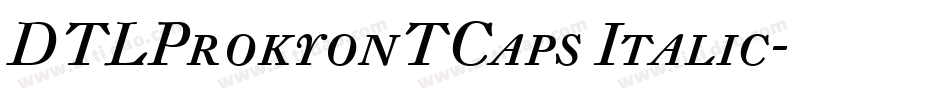 DTLProkyonTCaps Italic字体转换